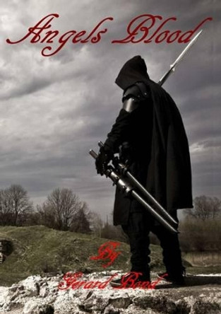 Angels Blood by Gerard Bond