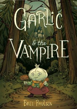 Garlic and the Vampire Bree Paulsen 9780062995087