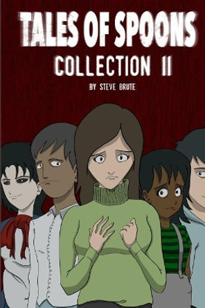 Tales Of Spoons: Collection 2 Steve Brute 9780368322679