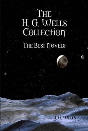 The H. G. Wells Collection H. G. Wells 9781304997784