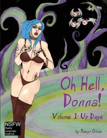 Oh Hell, Donna! Volume One by Rowyn Golde Oh Hell, Donna! Volume One by Rowyn Golde