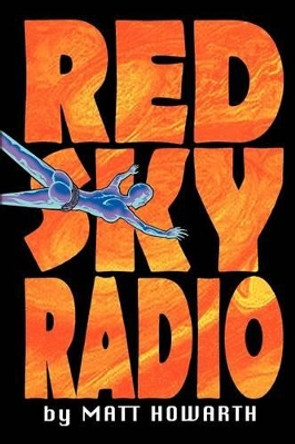 Red Sky Radio Matt Howarth 9780615520698