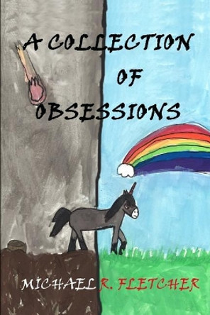 A Collection of Obsessions by Anna Smith Spark