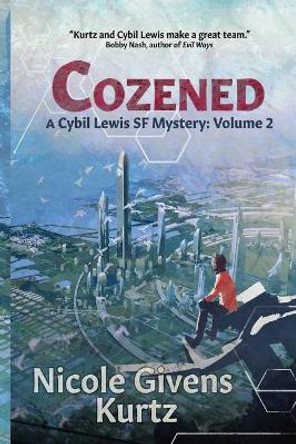 Cozened: A Cybil Lewis Novel Nicole Givens Kurtz 9780984004287