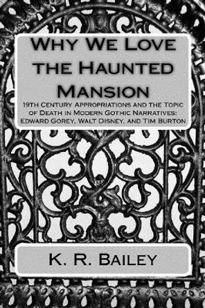 Why We Love the Haunted Mansion by K R Bailey