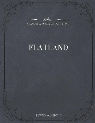Flatland Edwin A Abbott 9781546980612