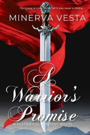 A Warrior's Promise: Book 1 Minerva Vesta 9781096132783