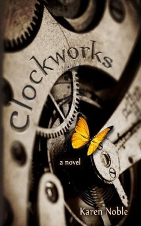 Clockworks Karen Noble 9781502342508