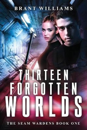 Thirteen Forgotten Worlds Brant Williams 9781548603663