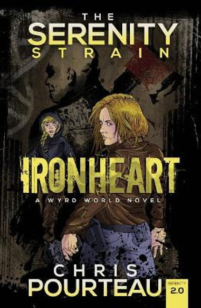 Ironheart Chris Pourteau 9781536828191