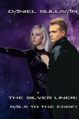 The Silver Liner: Sails to the Edge! Author Services by Cu 9781096244752