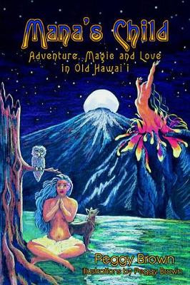Mana's Child by Peggy Brown