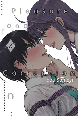 Pleasure & Corruption, Volume 6 You Someya 9781634429931