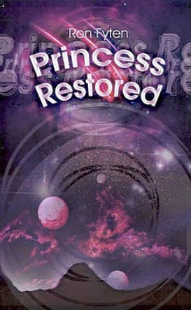 Princess Restored by Ronald Fyten