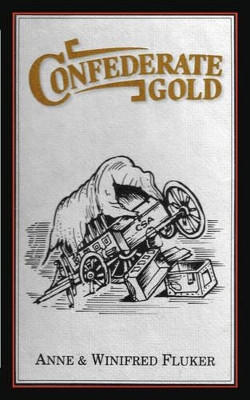 Confederate Gold Anne Fluker 9780877973515
