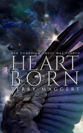 Heartborn Terry Maggert 9781536834550