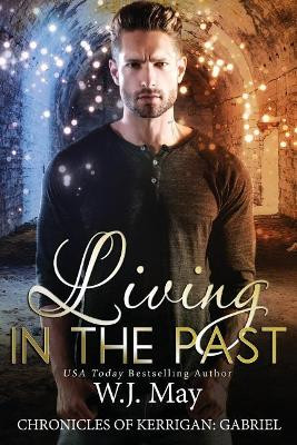 Living in the Past by W J May