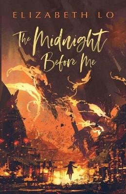 The Midnight Before Me by Elizabeth S Lo