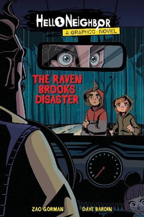 The Raven Brooks Disaster (Hello Neighbor: Graphic Novel #2) Zac Gorman 9781338726763