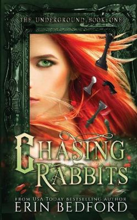 Chasing Rabbits Erin Bedford 9780692656396