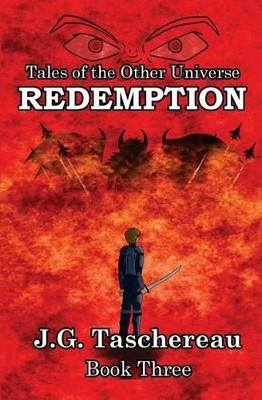 Tales of the Other Universe: Redemption J G Taschereau 9781536840377