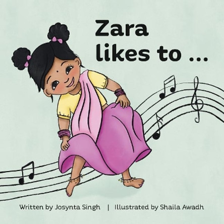 Zara likes to... Josynta Singh 9780646598482
