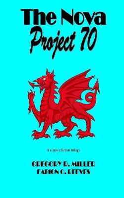 The Nova Project 70 Gregory R Miller 9780578546100