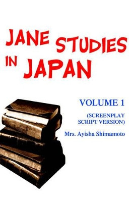 Jane Studies in Japan by Mrs Ayisha Shimamoto