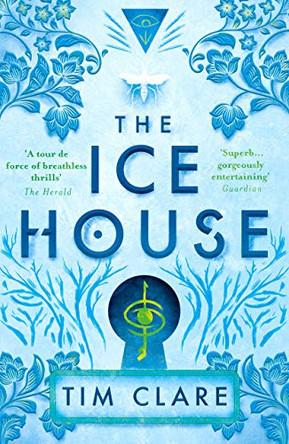 The Ice House Tim Clare 9781786894823