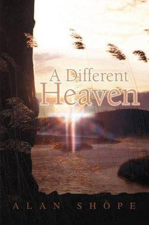 A Different Heaven by Alan Shope