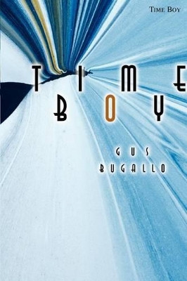 Time Boy by Gus Bugallo