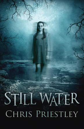 Still Water Chris Priestley 9781781128336