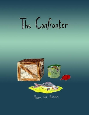 The Confronter by Yussra Mt Ebrahim