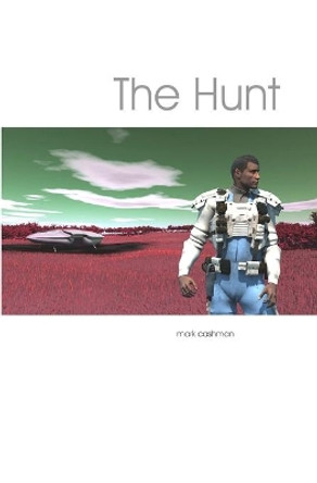 The Hunt Mark Cashman 9780979571503