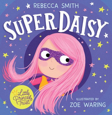 SuperDaisy Rebecca Smith 9780008470685