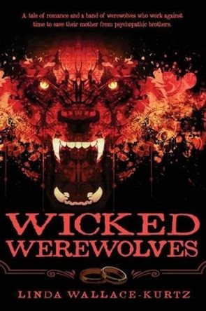 Wicked Werewolves by Linda Wallace-Kurtz