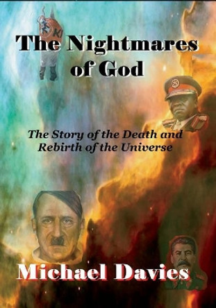 The Nightmares of God Lecturer in English Michael Davies, Sol (Senior Lecturer in English University of Liverpool) 9780648002154