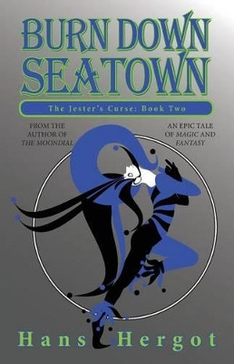 Burn Down Seatown Hans Hergot 9780692303863