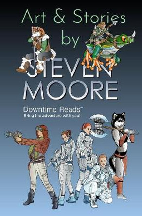 Art & Stories by Steven Moore Steven Moore 9781660147373