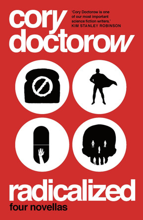 Radicalized Cory Doctorow 9781789544947