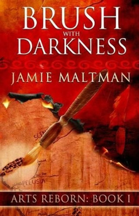 Brush With Darkness Jamie Maltman 9780992147419