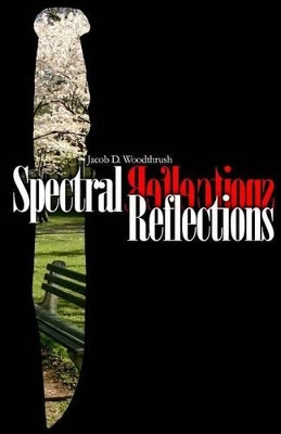 Spectral Reflections Jacob Matthew Christianson 9781535052955
