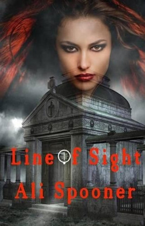 Line of Sight by Ali Spooner