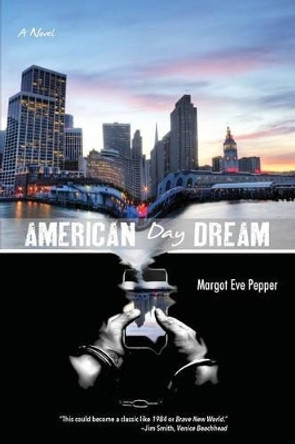 American Day Dream Margot Pepper 9780915117222