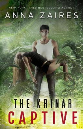 The Krinar Captive Anna Zaires 9781631421907