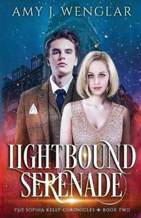 Lightbound Serenade Amy J Wenglar 9780578608259