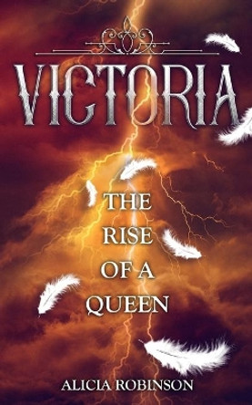 Victoria by Alicia Robinson