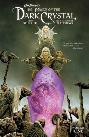 Jim Henson's The Power of the Dark Crystal Vol. 1 Jim Henson 9781684153008