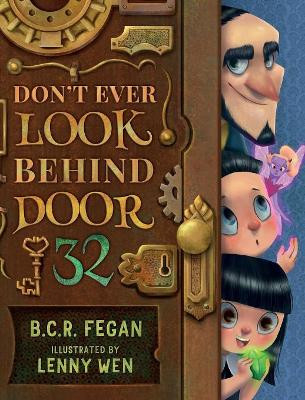 Don't Ever Look Behind Door 32 B. C. R. Fegan 9780648101901