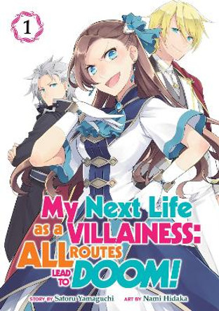 My Next Life as a Villainess: All Routes Lead to Doom! (Manga) Vol. 1 Satoru Yamaguchi 9781642753295